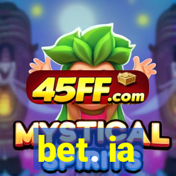 bet. ia